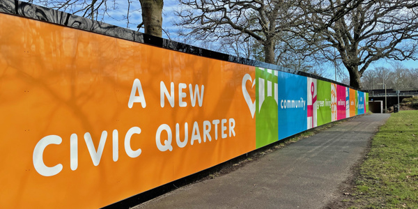 Farnborough Civic Quarter - hoardings